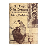 First Edition: Slow Days, Fast Company by Eve Babitz