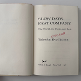 First Edition: Slow Days, Fast Company by Eve Babitz