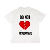 Do Not Resucitate Tee