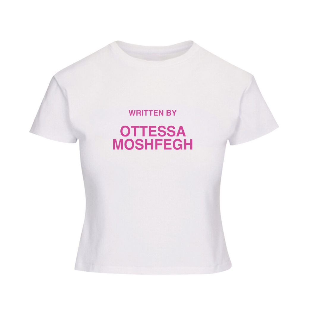 Written By Ottessa Moshfegh Tee